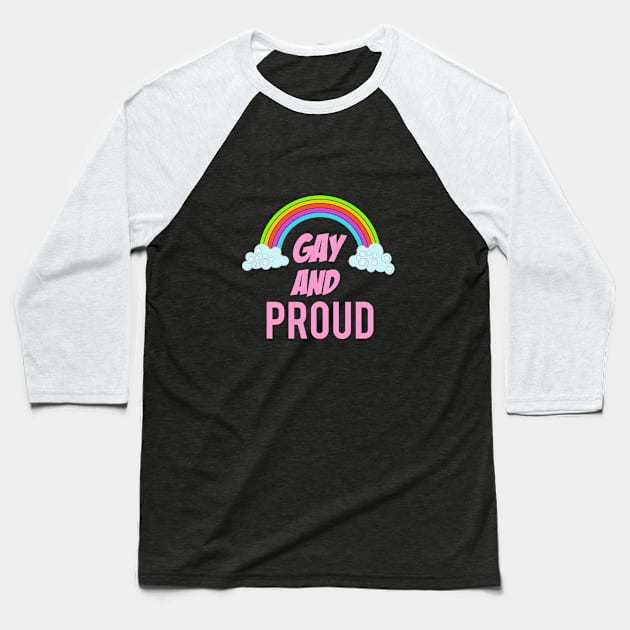 Gay and proud Baseball T-Shirt by cypryanus